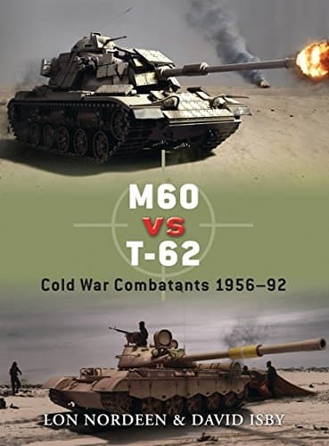 M60 vs T-62: Cold War Combatants 1956-92: No. 30 (Duel)