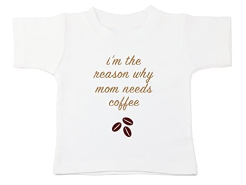 Starlight Baby I'm The Reason Why Mom Needs Coffee Tee, 100% Cotton Shirt (12-18 months)