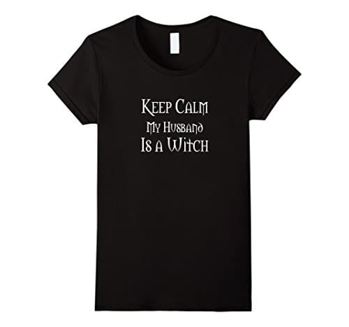 Women's Keep Calm My Husband is a Witch! Yule Pagan Wiccan T-Shirt XL Black