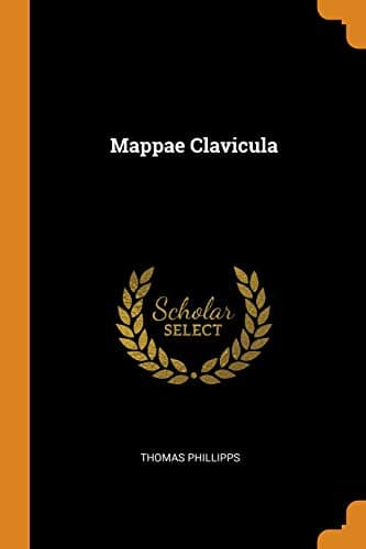Mappae Clavicula Paperback – Import, 16 Oct 2018