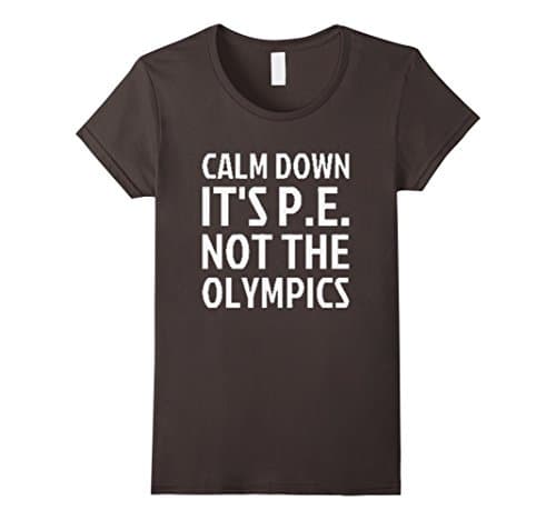 Womens Crew Neck T-shirt| Calm Down It's P.E. XL Asphalt