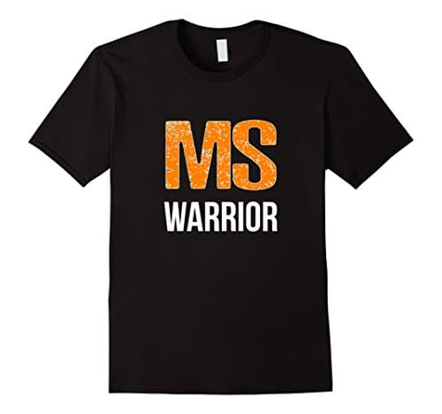 Mens MS Warrior Cute Multiple Sclerosis Awareness T-Shirt, MS Tee Medium Black