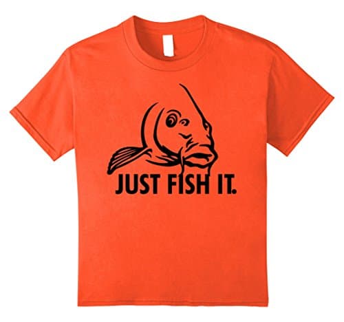 unisex-child Just Fish It - Don't Think About It, Just Go Fishing Tshirt 10 Orange