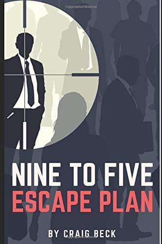 Nine to Five Escape Plan: How to Escape the Rat Race