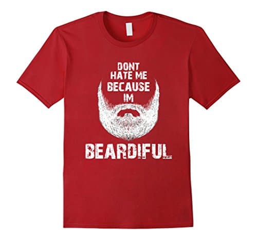 Mens Don't hate me because I'm Beardiful T-Shirt funny Small Cranberry
