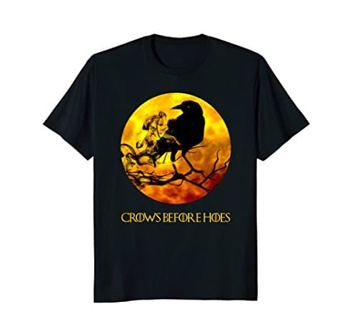 CROWS BEFORE HOES T-SHIRT FUNNY QUOTE TEE