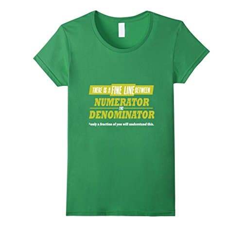 Womens Math T Shirt There is a fine line between numerator and deno XL Grass