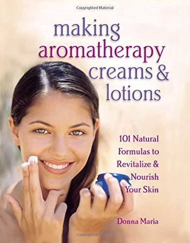 Making Aromatherapy Creams and Lotions