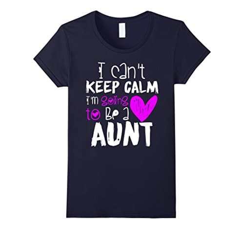 Women's I Can't Keep Calm I'm Going to be a Aunt Funny Love Shirts Medium Navy