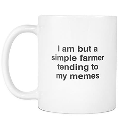 I Am But A Simple Meme Farmer 11oz Coffee Mug Funny Dank Meme Gift for Internet Meme Lovers