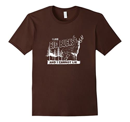 Men's I Like Big Bucks And I Cannot Lie Tee - Funny T-Shirt XL Brown