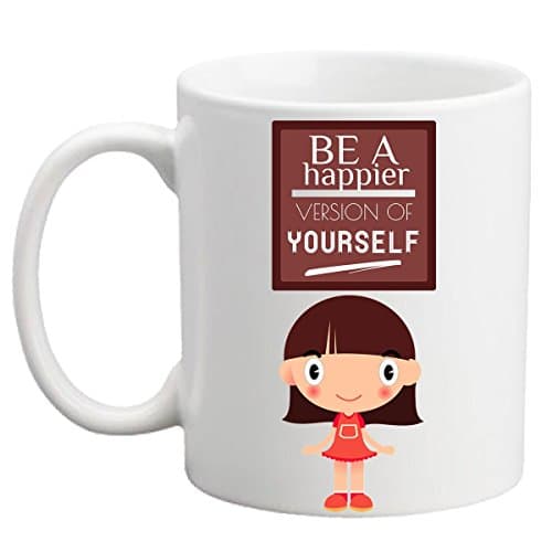 Be A Happier Version Of Yourself, Simple Coffee Mug, Printed Inspiring Message, Ceramic Finished, 11 oz
