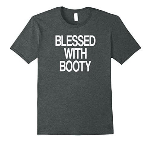 Mens Blessed With Booty Tshirt XL Dark Heather