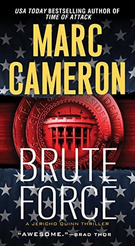Brute Force: Jericho Quinn Thriller, Book 6