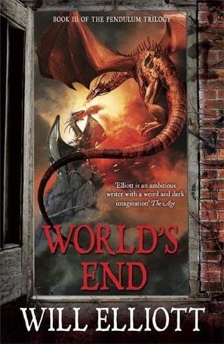World's End: The Pendulum Trilogy Book 3 Paperback – 28 Mar. 2013