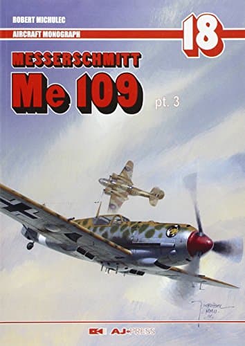 Messerschmitt Me 109 Pt. 3 (Aircraft Monograph)