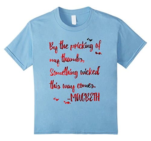 Kids Will Shakespeare Inspired Macbeth T-Shirt. Macbeth Play Tee 6 Baby Blue