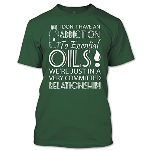 I And Essential Oils We're Just In A Very Committed Relationship T Shirt, Essential Oil Shirt Unisex (XL,Forest)