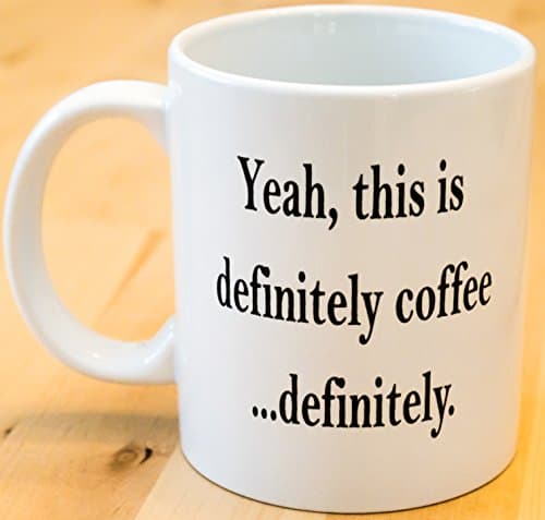 Witty Yeti Yeah, This Is Definitely Coffee…Definitely Mug