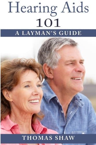 Hearing Aids 101: A Layman's Guide