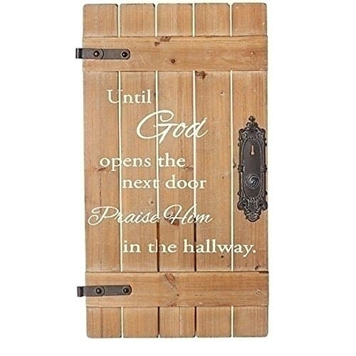 Until God opens the Next Door, Wall Plaque, 28.5" High.