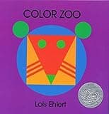 Color Zoo: A Caldecott Honor Award Winner