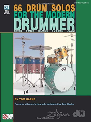 66 Drum Solos for the Modern Drummer. Includes Media Online: Rock, Funk, Blues, Fusion, Jazz