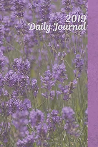 2019 Daily Journal: Lavender Floral Dated and Lined Notebook Paperback – December 27, 2018