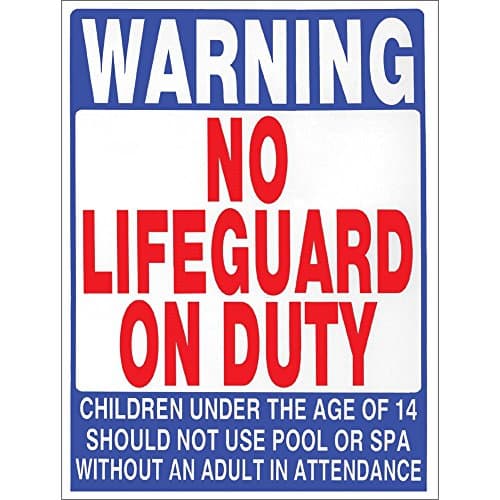 Warning No Life Guard On Duty- Pool Sign