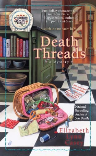 Death Threads (Southern Sewing Circle Mystery Book 2)