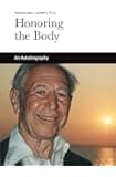 Honoring the Body: An Autobiography