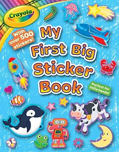 Crayola My First Big Sticker Book: 5 (Crayola/Buzzpop)