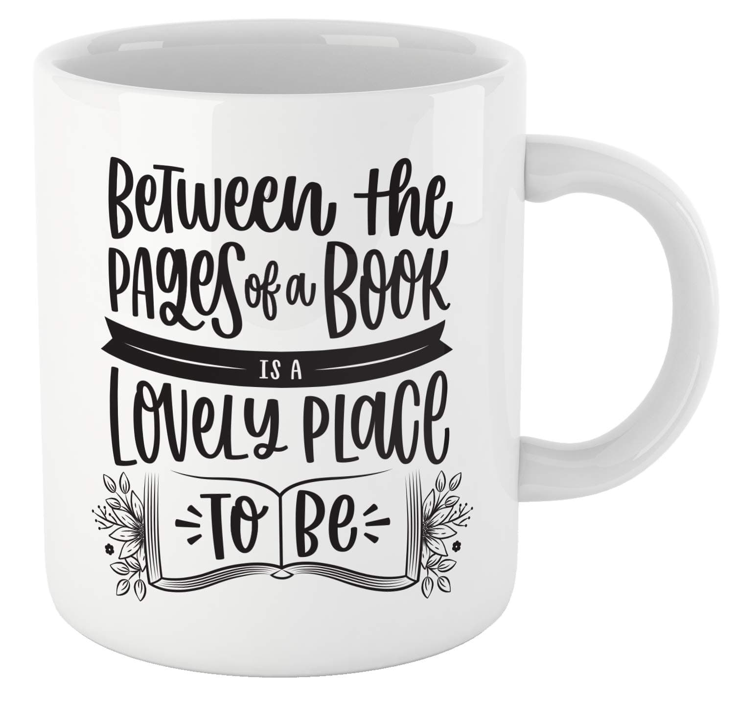 Book Lovers Reading Mug, BW Quote - BETWEEN THE PAGES IS GOOD PLACE TO BE! - Bookworm Gifts, Funny Bookish Coffee Mug, Reader Gift, Teacher Gift!