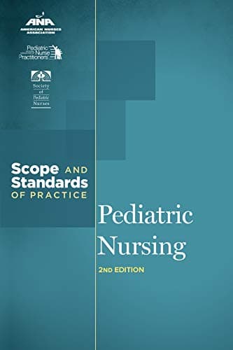 Pediatric Nursing: Scope and Standards of Practice
