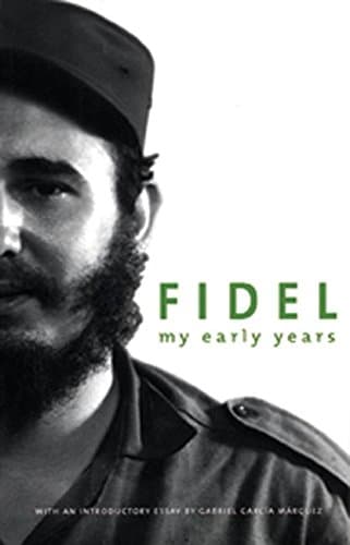 Fidel My Early Years