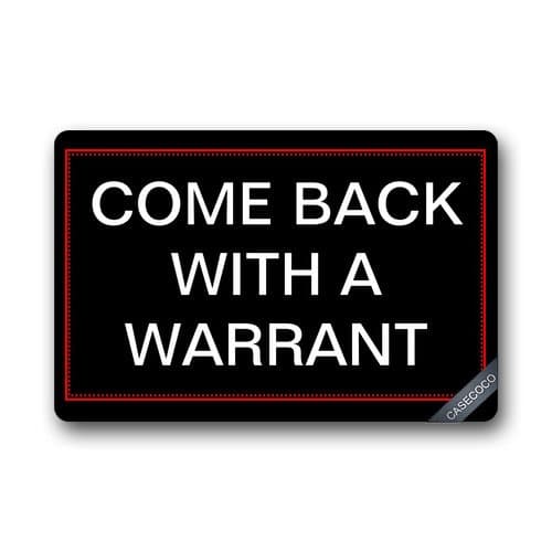 Custom Come Back With A Warrant Doormat Door Welcome Mat Cover Rug Outdoor Indoor Floor Mats Non-Slip Machine Washable Decor Bathroom Mats