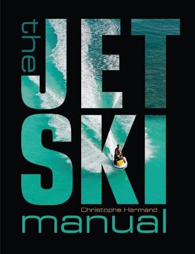 The Jet Ski Manual Paperback – April 10, 2012