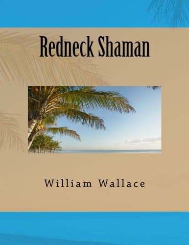 Redneck Shaman Paperback – February 25, 2012