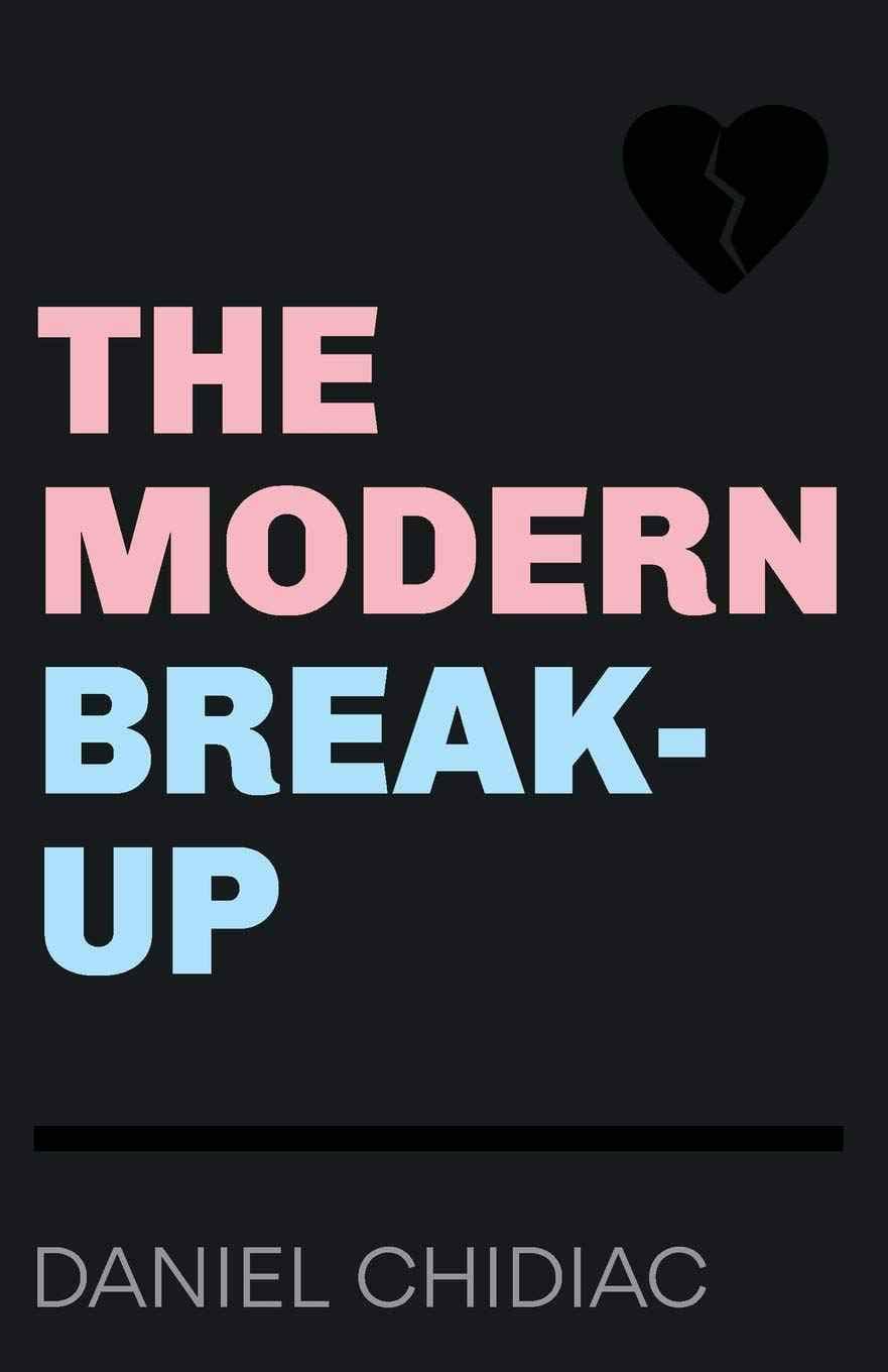 The Modern Break-Up - Paperback by Daniel Chidiac