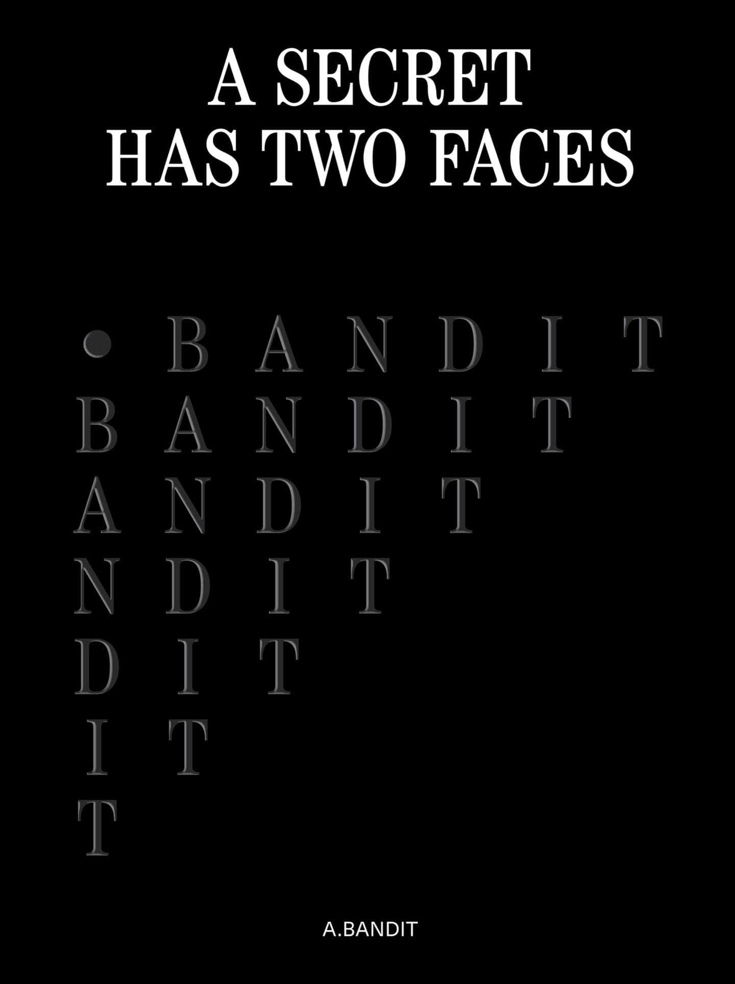 A.Bandit: A Secret Has Two Faces Hardcover β January 2, 2018