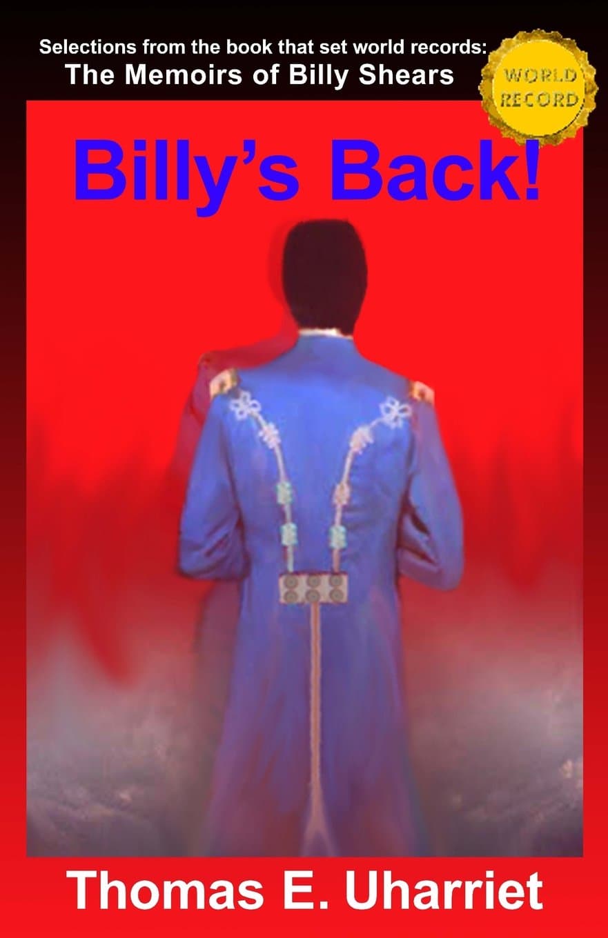 Billy's Back!: Selections from the book that set world records: The Memoirs of Billy Shears