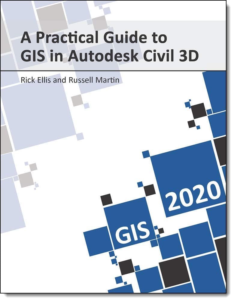 A Practical Guide to GIS in Autodesk Civil 3D 2020