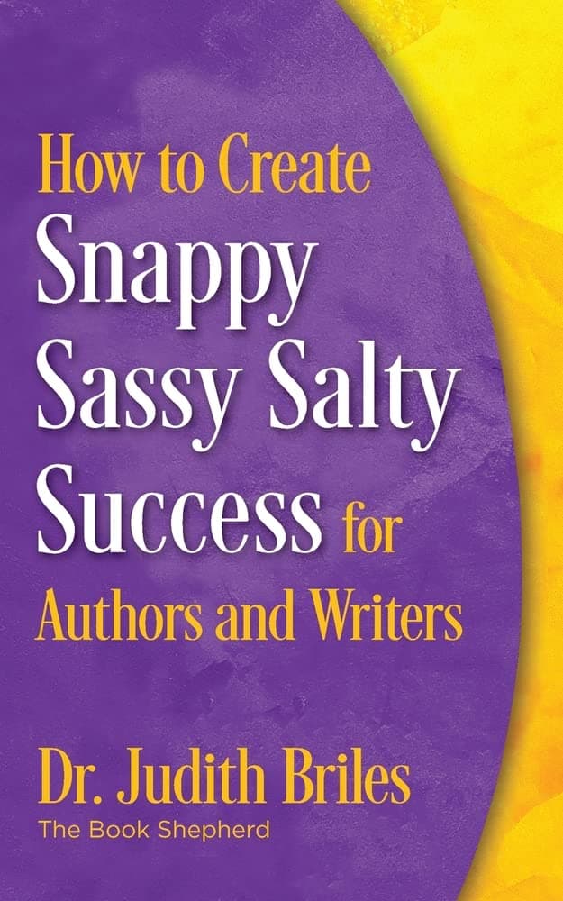 How to Create Snappy Sassy Salty Success for Autho