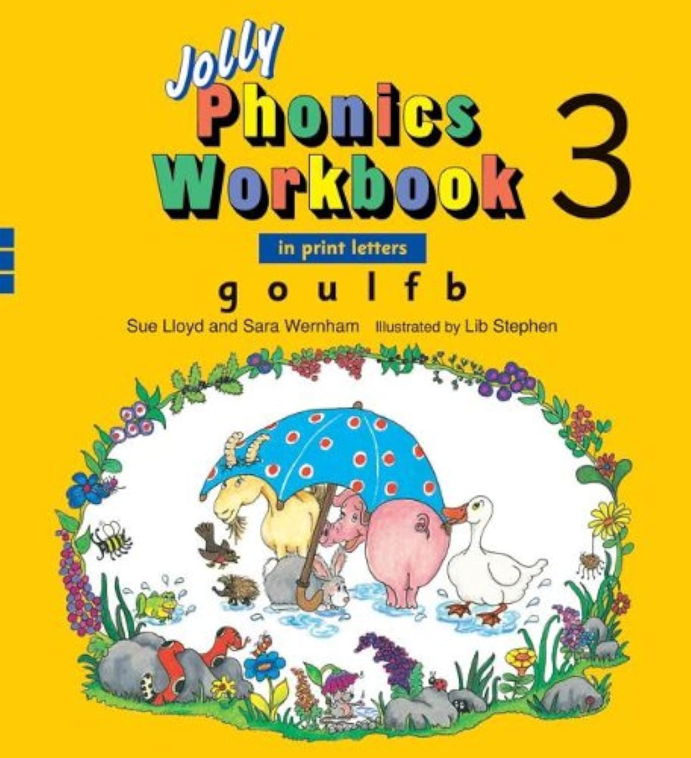 Jolly Phonics Workbook 3: In Print Letters: G, O, U, L, F, B Paperback – Picture Book, January 1, 2008