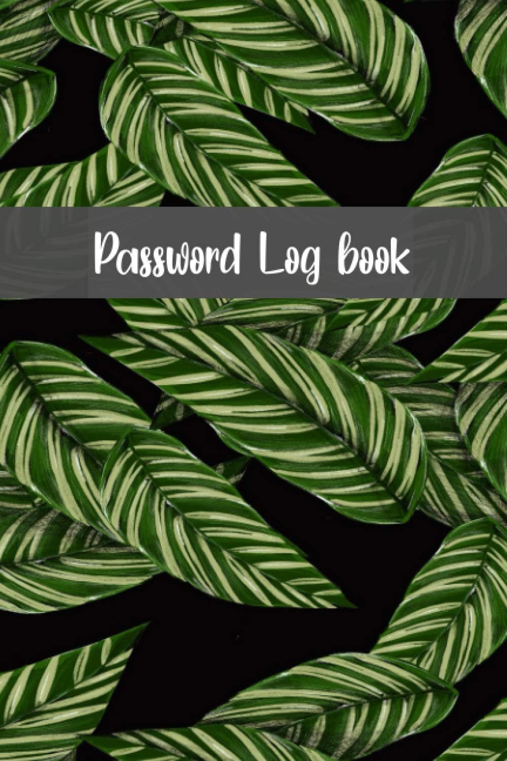 Password Log Book: Book For Computer Passwords, Password Keeper: Password Journal Notebook… Painting leaves cover (Volume 88)