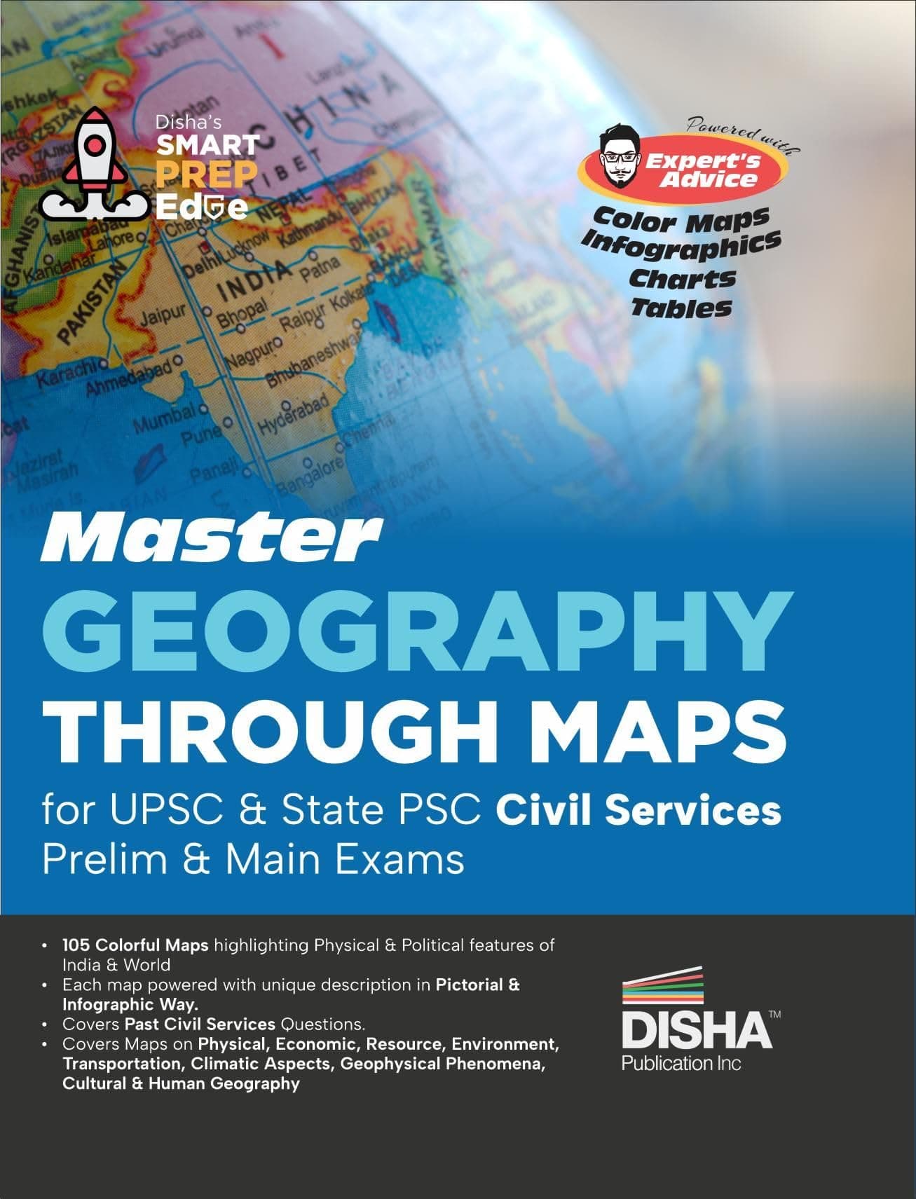 Master Geography through Maps for UPSC & State PSC Civil Services Prelim & Main Exams | Previous Year Questions PYQs | 105 Maps powered with 4 color, Expert’s Advice, Infographics, Charts & Tables |