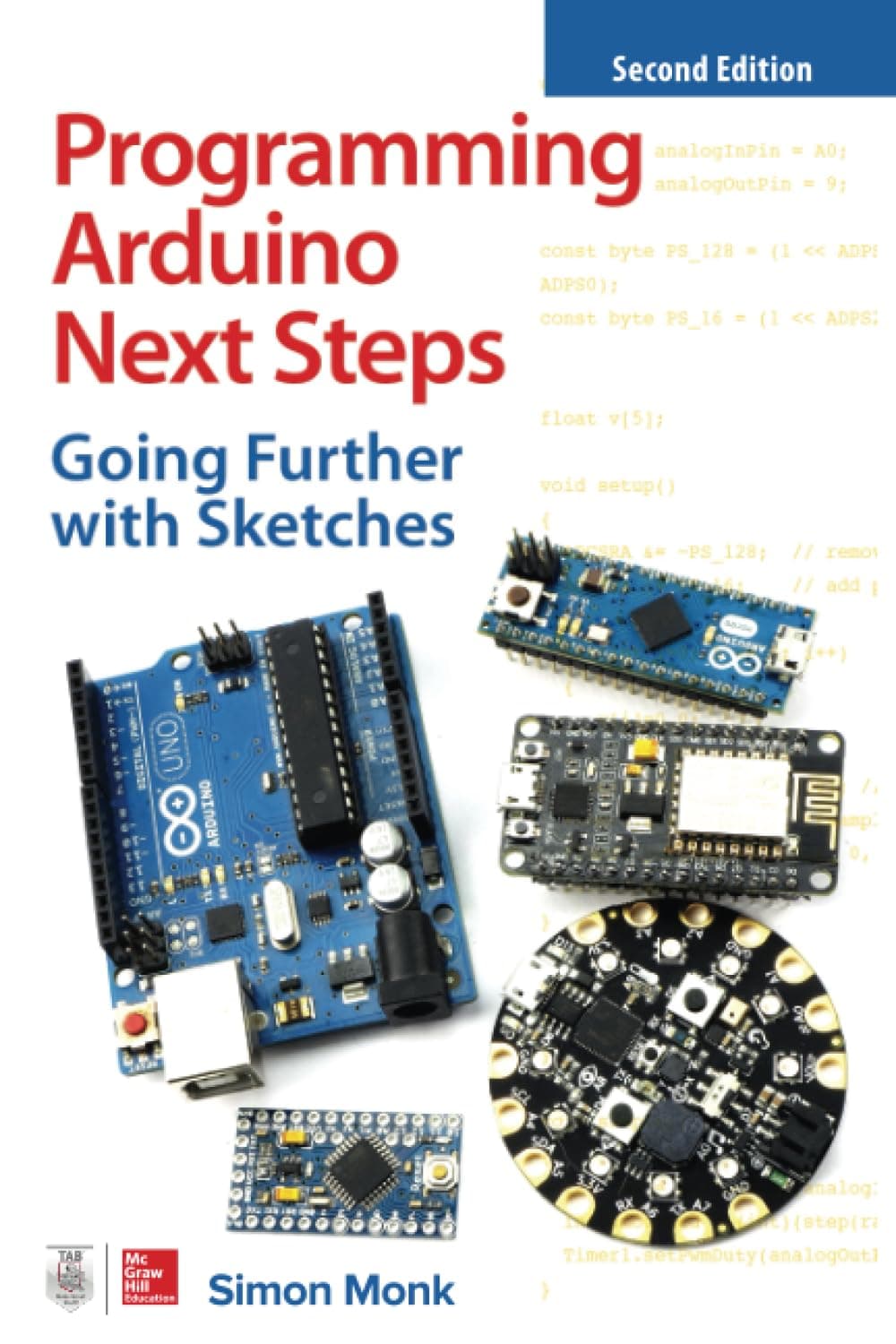 Programming Arduino Next Steps: Going Further with Sketches, Second Edition