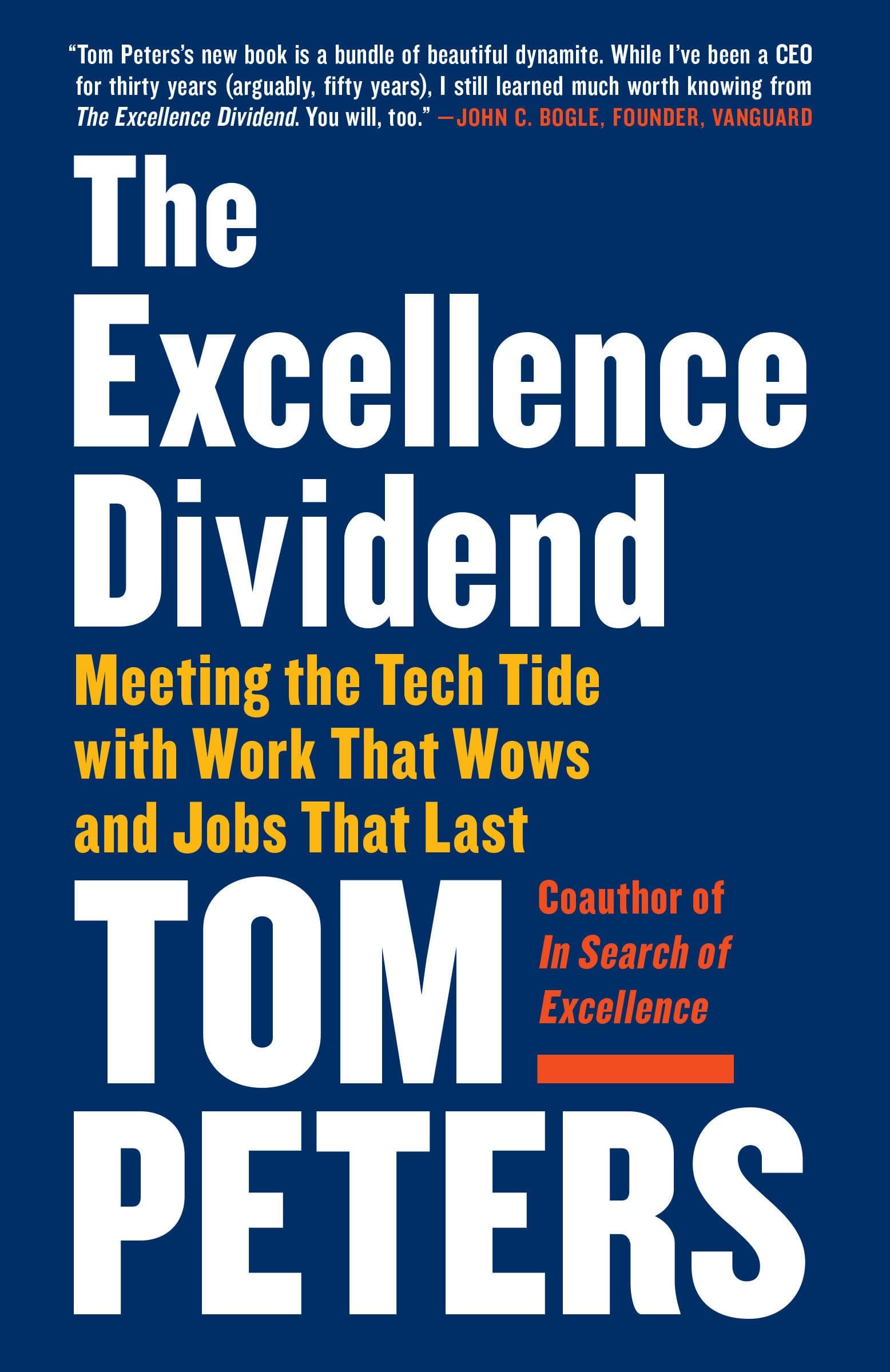 The Excellence Dividend: Meeting the Tech Tide with Work That Wows and Jobs That Last Paperback – April 3, 2018