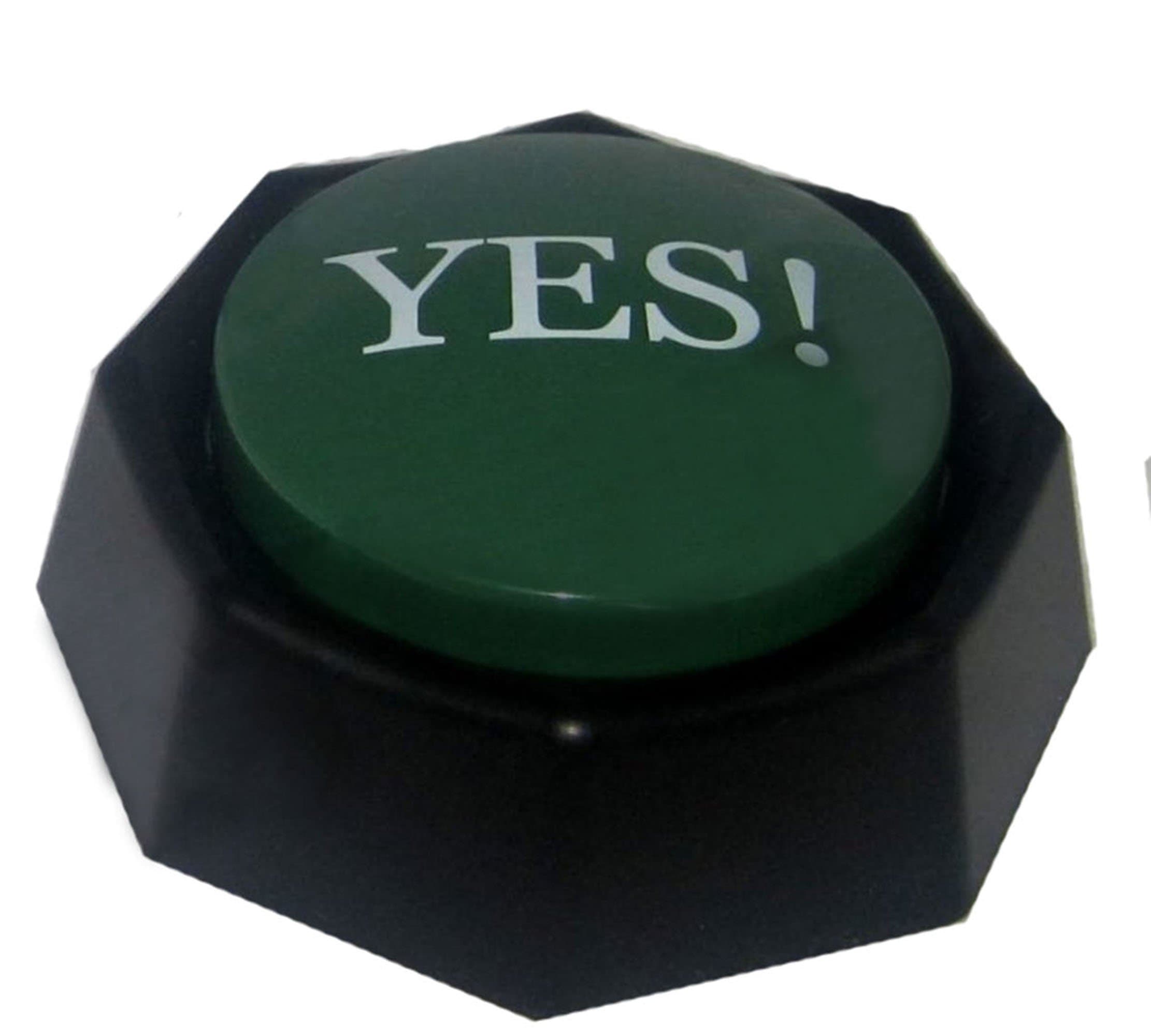 The Yes! Button - SIMPLIFY YOUR LIFE WITH THE PUSH OF A BUTTON