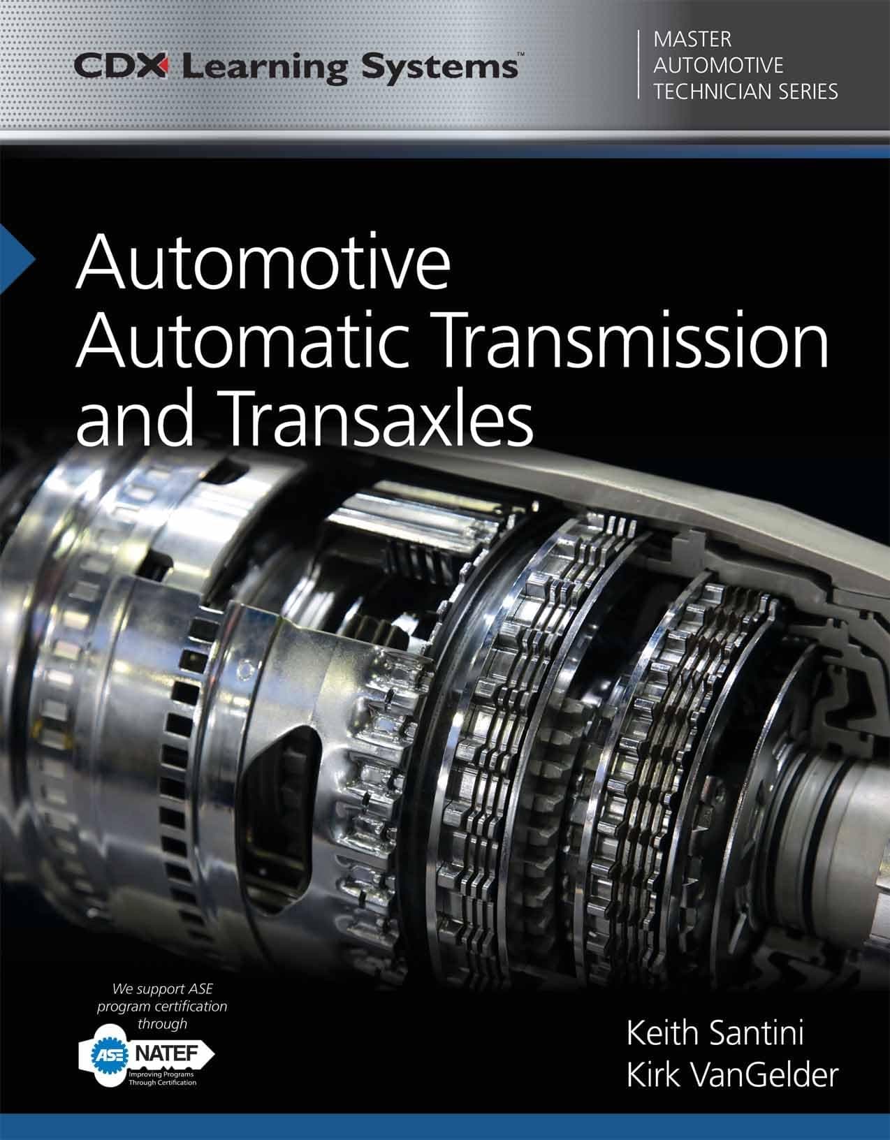 Automotive Automatic Transmission and Transaxles: . (CDX Learning Systems Master Automotive Technician)